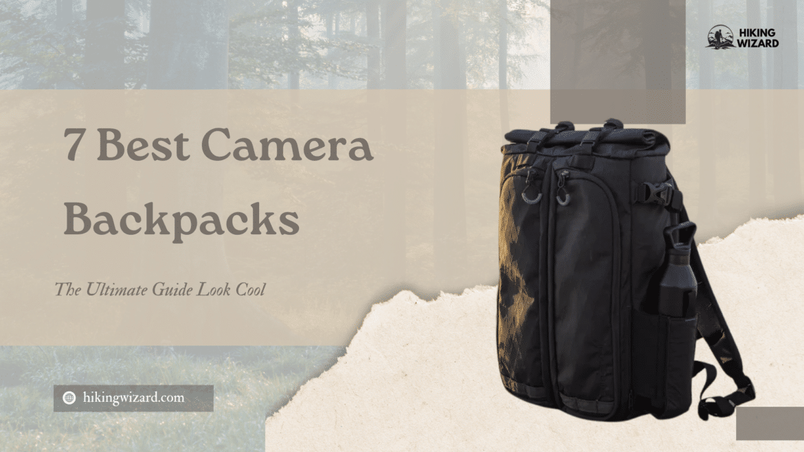 Best Camera Backpacks Ultimate Guide