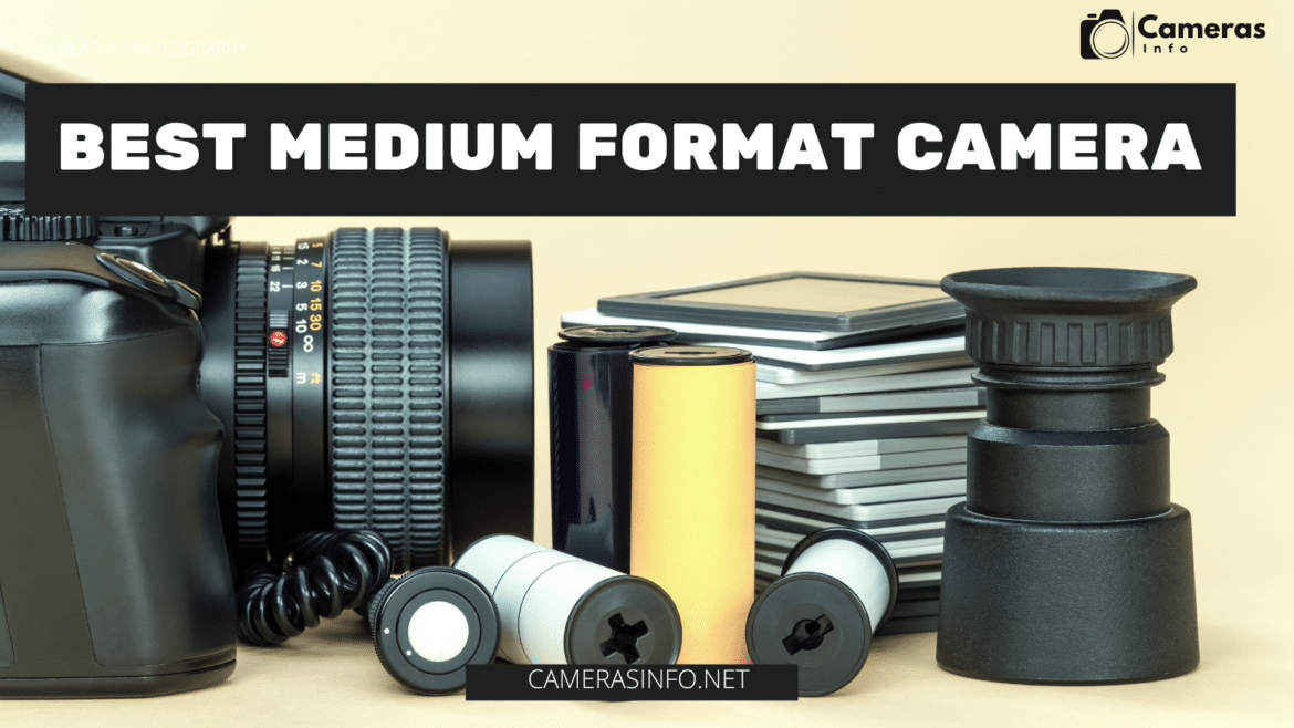 Best Medium Format Camera